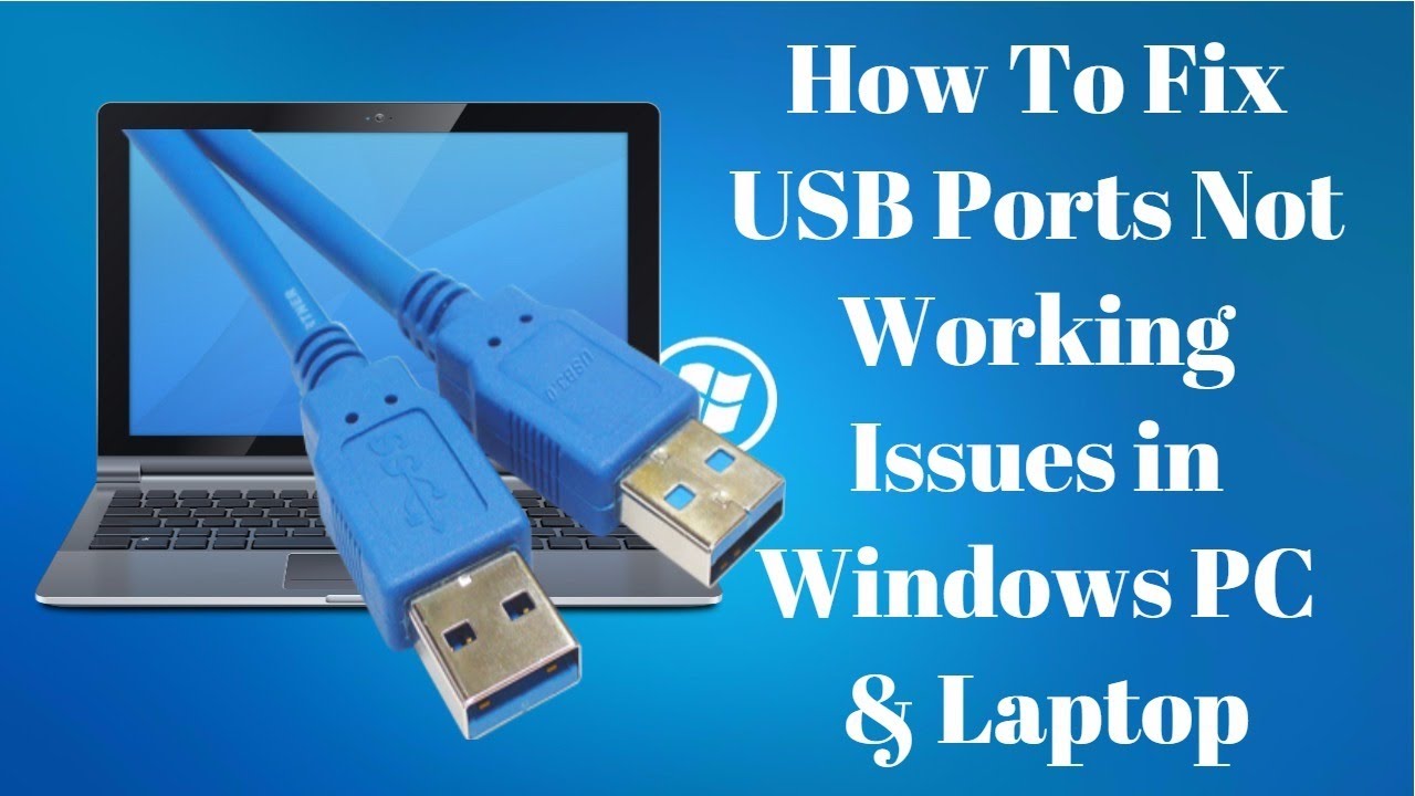Fix Not Working USB Ports on Windows Laptop