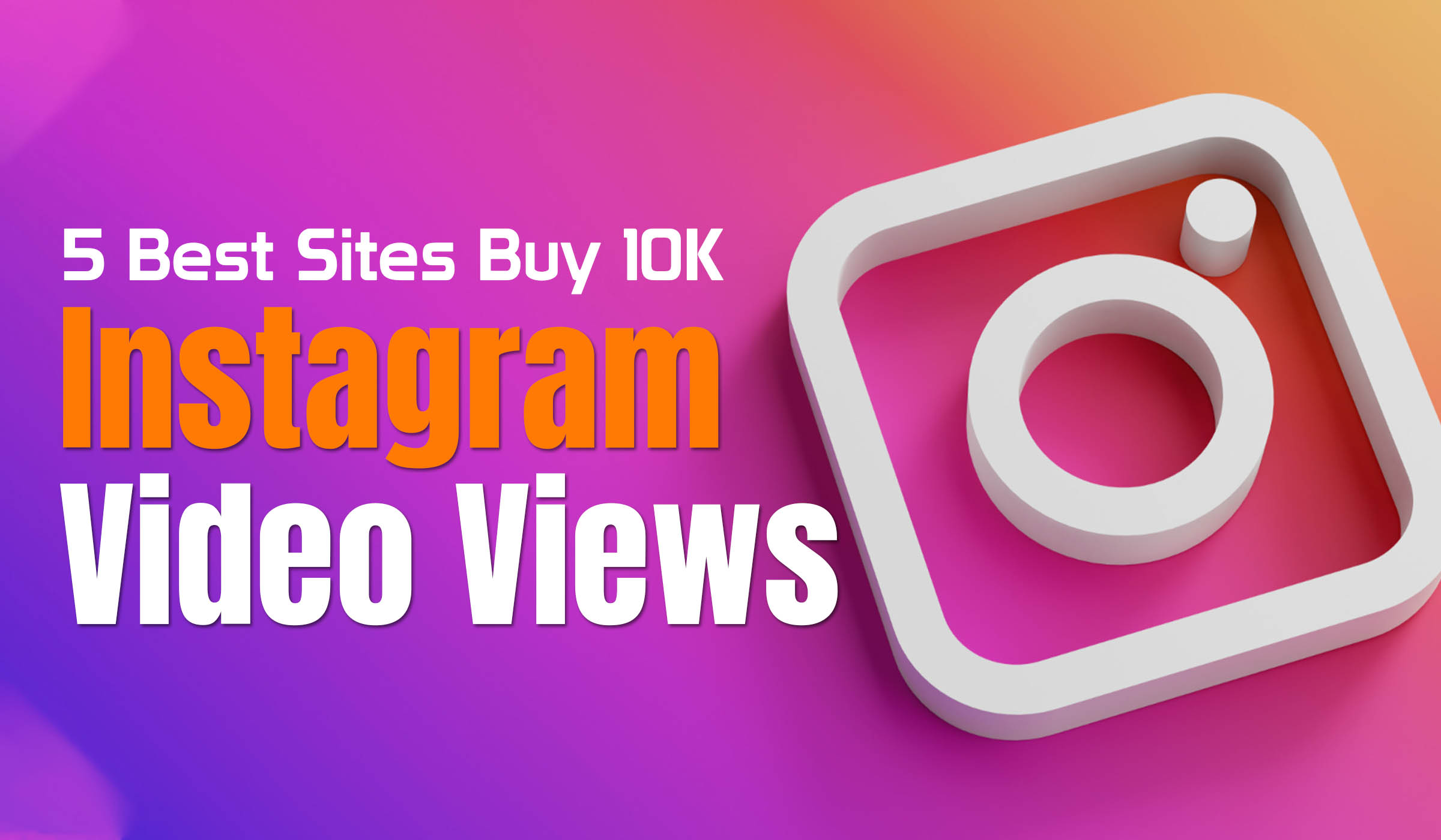 Buy 10K Instagram Video Views